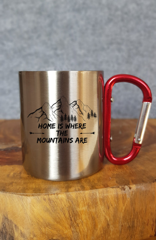 Home ist where the mountains are - Personalisierbare Tasse - Geschenk - Karabinerhaken - Reisen - Wandern - Klettern - Natur - Outdoor -Camp