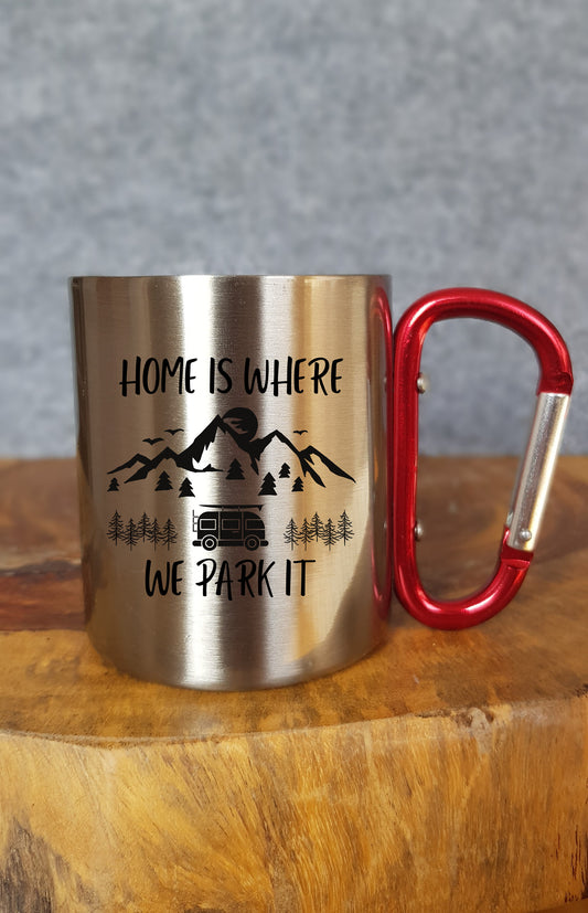 Home is where we park it - Personalisierbare Tasse - Geschenk - Reisen - Wohnmobil - Vanlife - Roadtrip - Outdoor - Camping - Mug -Wohnwagen