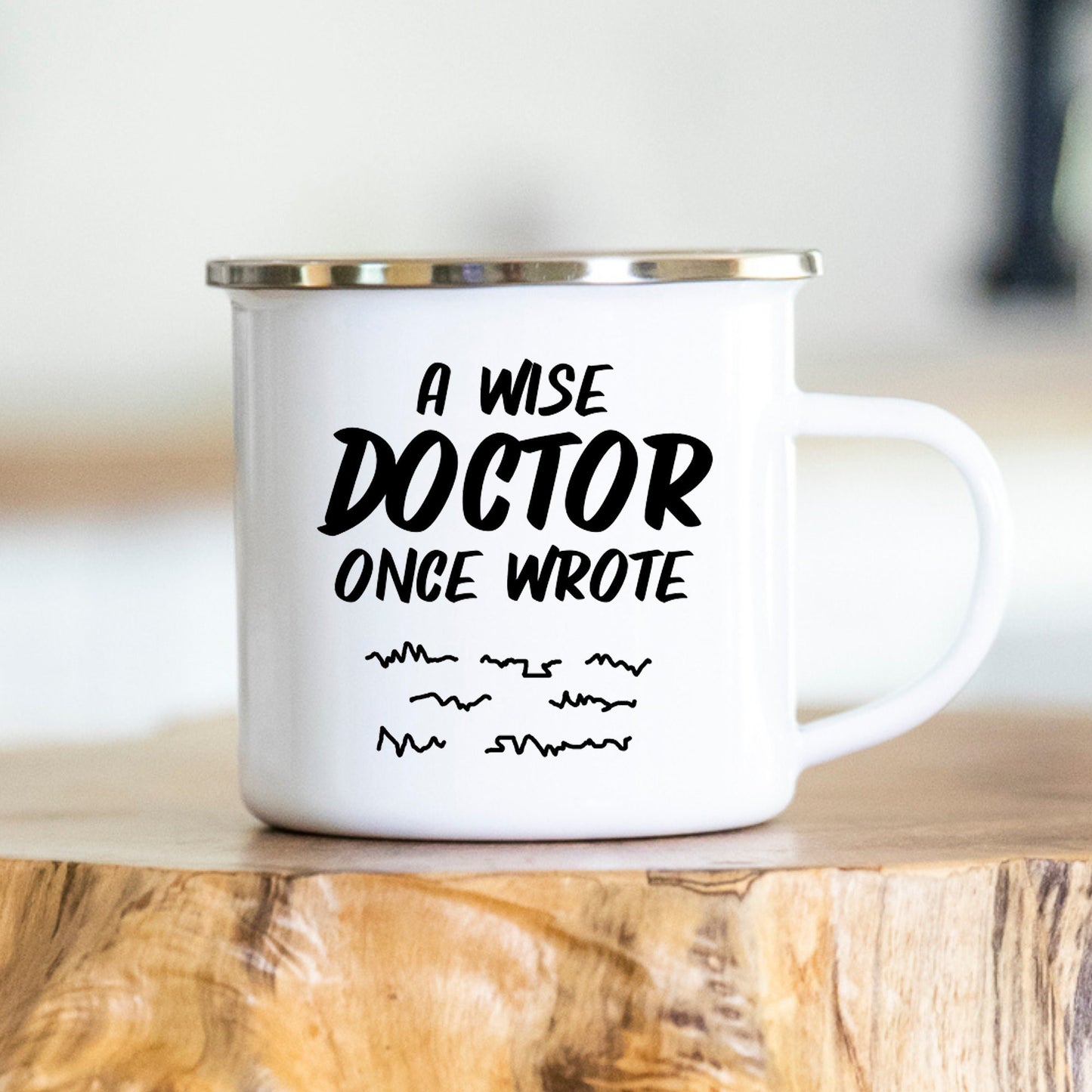 Ein weiser Arzt schrieb einmal... - Geschenk - Kaffeetasse - Arzt - Ärztin - Zahnarzt - Zahnärztin - Krankenhaus - Doktor - Doctor