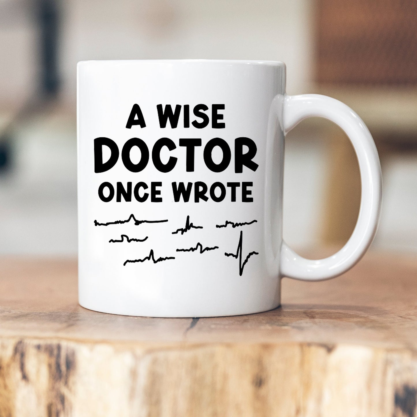 Ein weiser Arzt schrieb einmal... - Geschenk - Kaffeetasse - Arzt - Ärztin - Zahnarzt - Zahnärztin - Krankenhaus - Doktor - Doctor