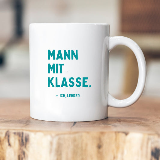 Lustige Lehrerin Lehrer -Tasse - Ich bin eine Frau mit Klasse / Mann mit Klasse - Geschenkidee für Lehrerin - personalisiert